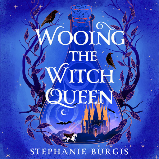 Wooing the Witch Queen, Stephanie Burgis