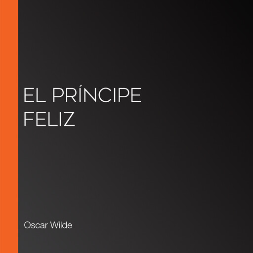 El príncipe feliz, Oscar Wilde