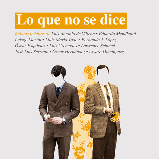 Lo que no se dice, Varios Autores, Luisgé Martín