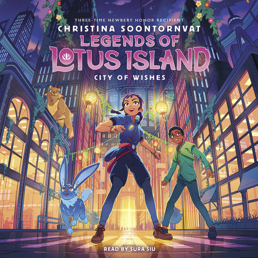 City of Wishes (Legends of Lotus Island #3), Christina Soontornvat