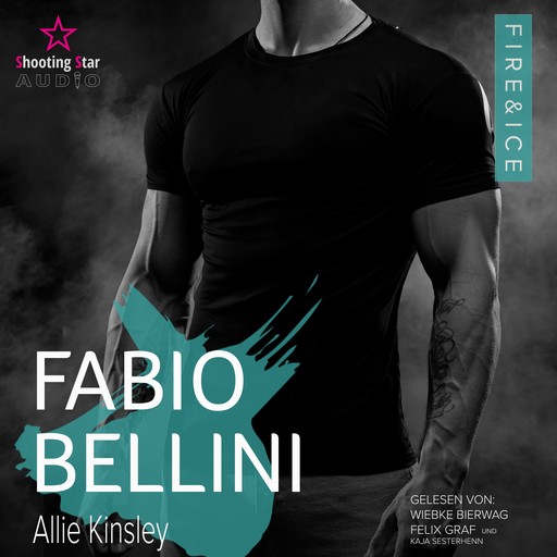 Fabio Bellini - Fire&Ice, Band 12 (ungekürzt), Allie Kinsley