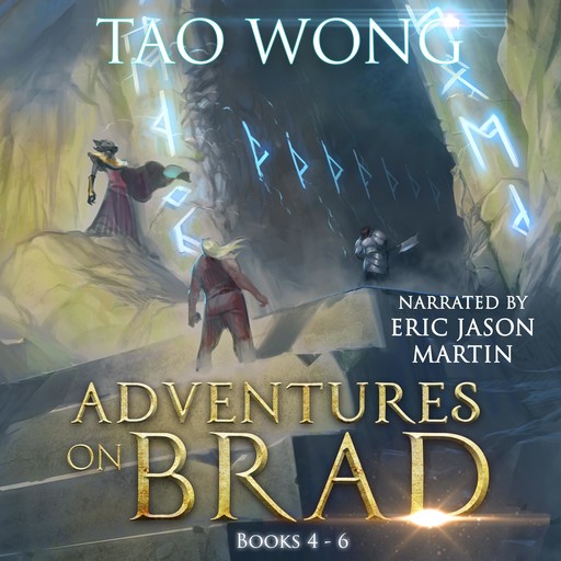 Adventures on Brad Books 4-6: A LitRPG Fantasy Series, Tao Wong