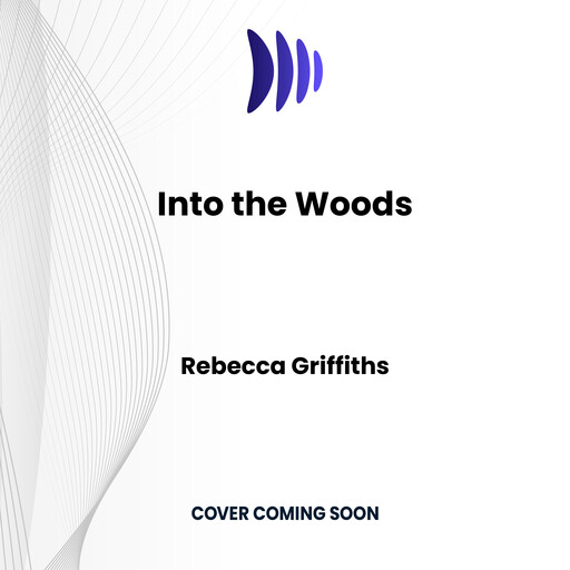 Into the Woods, Rebecca Griffiths