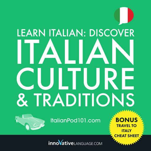 Learn Italian: Discover Italian Culture & Traditions, Innovative Language Learning, ItalianPod101.com