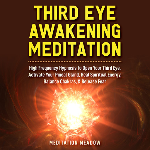 Third Eye Awakening Meditation, Meditation Meadow