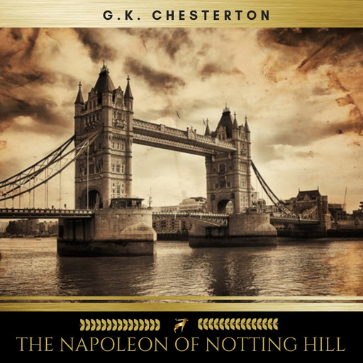 The Napoleon of Notting Hill, G.K.Chesterton
