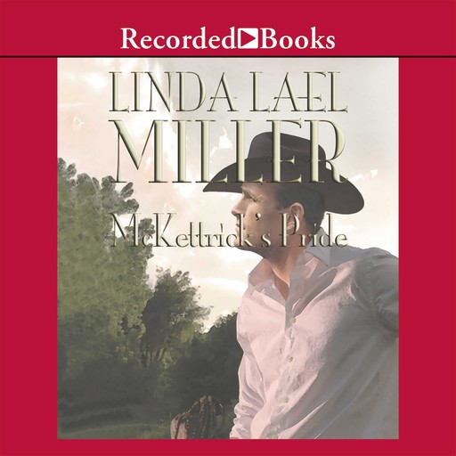 McKettrick's Pride, Linda Lael Miller