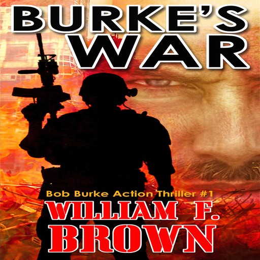 Burke's War, William F. Brown