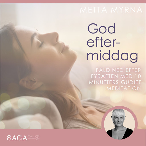 God eftermiddag - Fald ned efter fyraften med 10 minutters guidet meditation, Metta Myrna