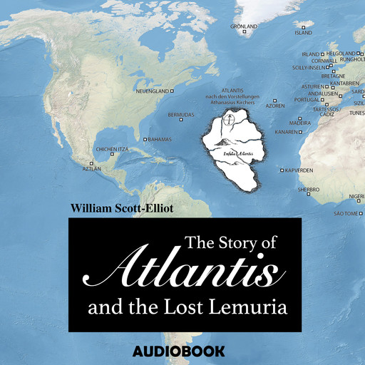 The Story of Atlantis and the Lost Lemuria, William Scott-Elliot