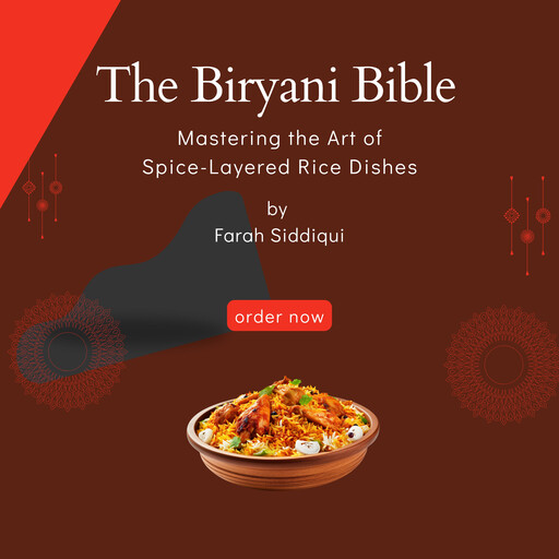 The Biryani Bible, Farah Siddiqui