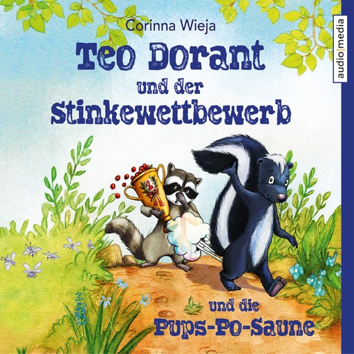 Teo Dorant und der Stinkewettbewerb und die Pups-Po-Saune, Corinna Wieja