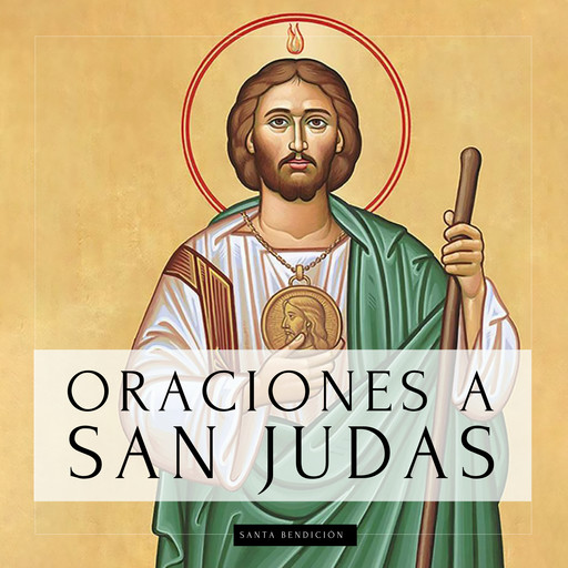 Oraciones a San Judas, Santa Bendición