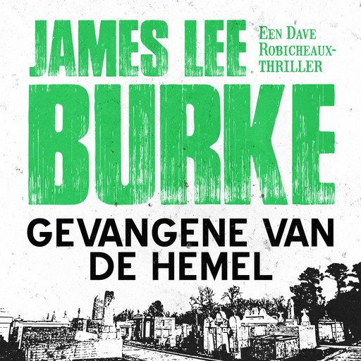 Gevangene van de hemel, James Lee Burke