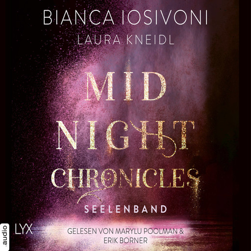 Seelenband - Midnight-Chronicles-Reihe, Teil 4 (Ungekürzt), Bianca Iosivoni, Laura Kneidl