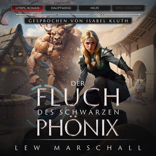 Der Fluch des schwarzen Phönix - Ein Fantasy-LitRPG-Roman (ungekürzt), Lew Marschall
