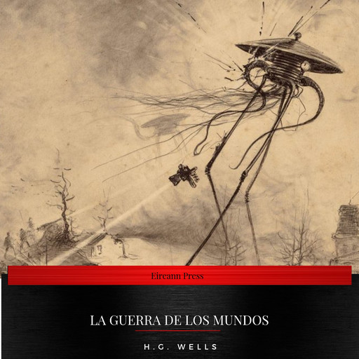 La Guerra De Los Mundos, Herbert Wells