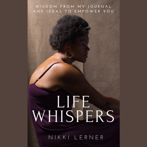 Life Whispers, Nikki Lerner