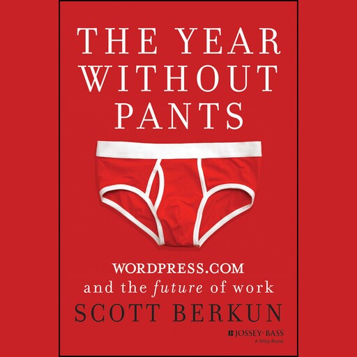 The Year Without Pants, Scott Berkun
