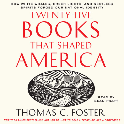 Twenty-five Books That Shaped America, Thomas C.Foster