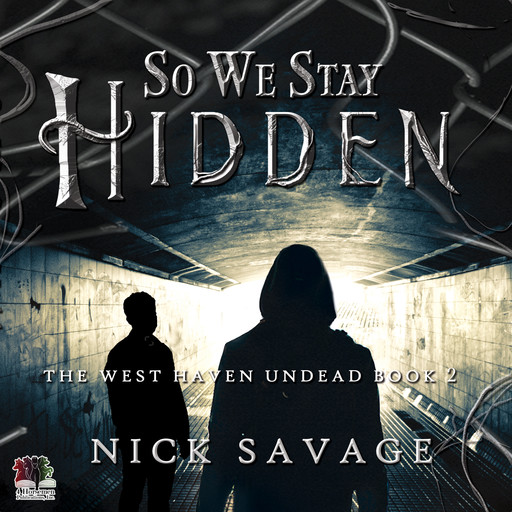 So We Stay Hidden, Nick Savage