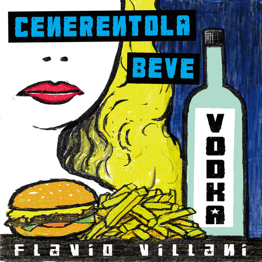 Cenerentola beve vodka, Flavio Villani