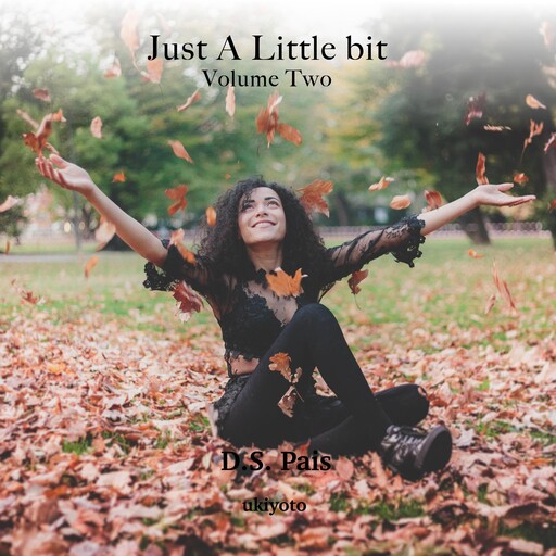 Just a Little Bit Volume Two, D.S. Pais