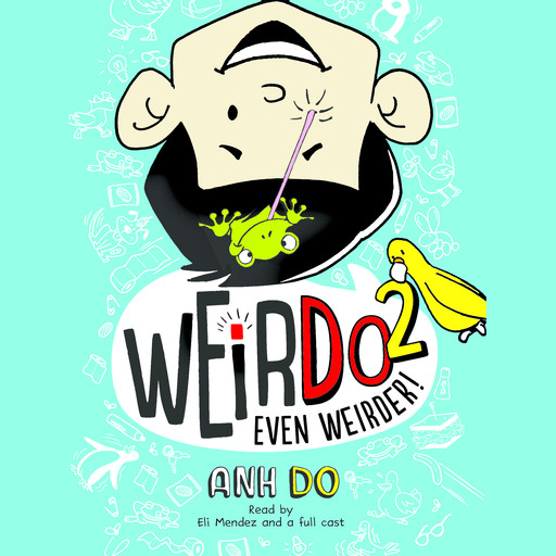 Even Weirder! (WeirDo #2), Anh Do