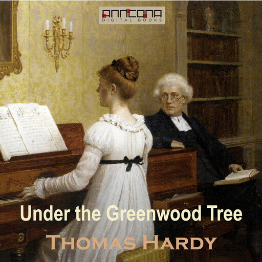 Under the Greenwood Tree, Thomas Hardy