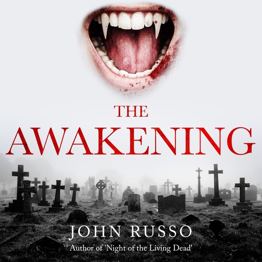 The Awakening, John Russo