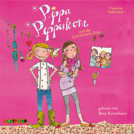 Pippa Pepperkorn und die Schickimicki-Zicke - Pippa Pepperkorn, Teil 3, Charlotte Habersack