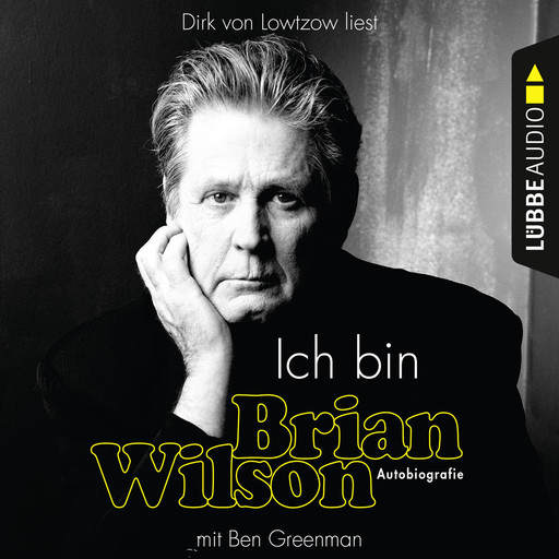 Ich bin Brian Wilson (Ungekürzt), Brian Wilson, Ben Greenman