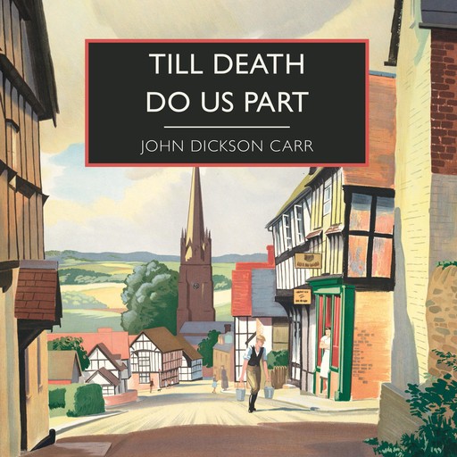 Till Death Do Us Part, John Dickson Carr