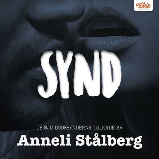SYND - De sju dödssynderna tolkade av Anneli Stålberg, Anneli Stålberg