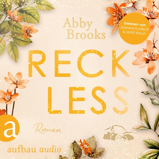 Reckless - Wildrose Landing, Band 3 (Ungekürzt), Abby Brooks