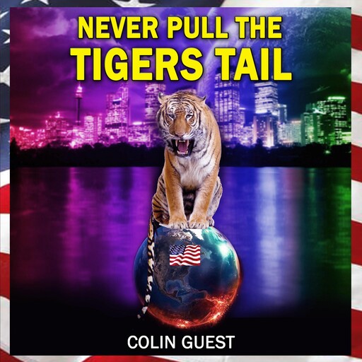 Never Pull the Tiger's Tail, Colin Guest