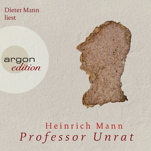 Professor Unrat (Ungekürzte Fassung), Heinrich Mann