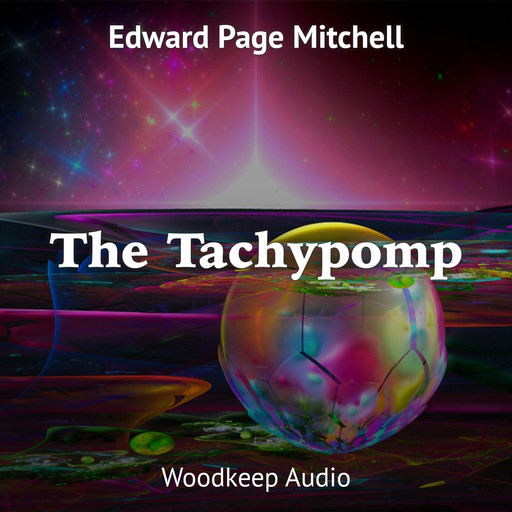 The Tachypomp, Edward Page Mitchell