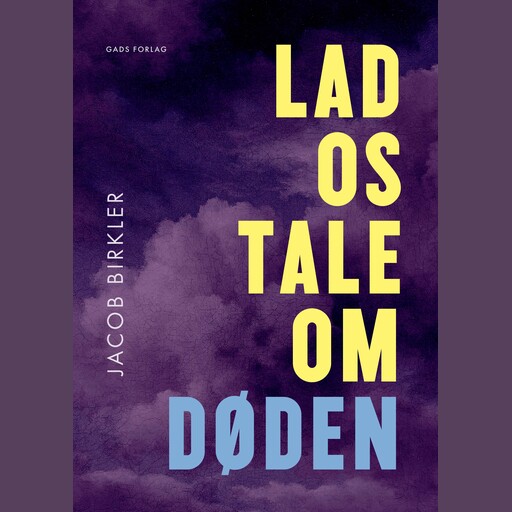 Lad os tale om døden, Jacob Birkler