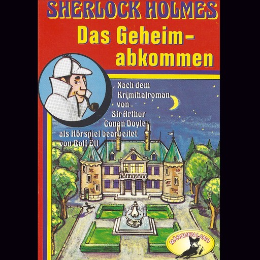 Sherlock Holmes, Das Geheimabkommen, Arthur Conan Doyle, Rolf Ell