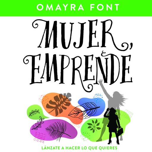 Mujer, emprende, Omayra Font
