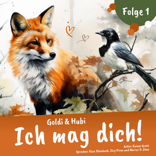 Goldi & Hubi – Ich mag dich! (Staffel 1, Folge 1), Rainer Grote