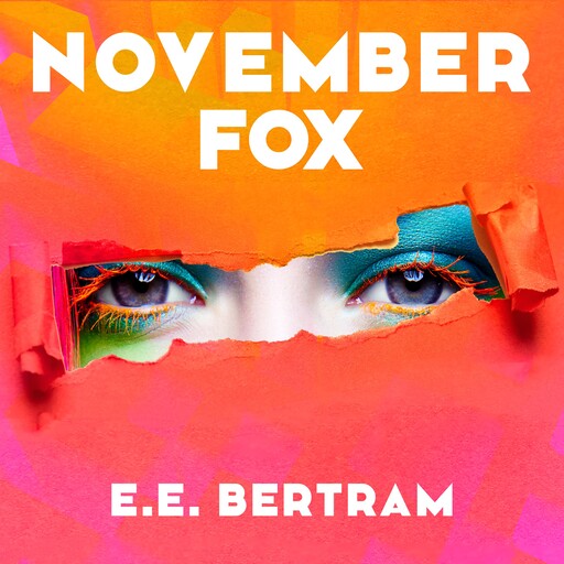 November Fox, E.E. Bertram