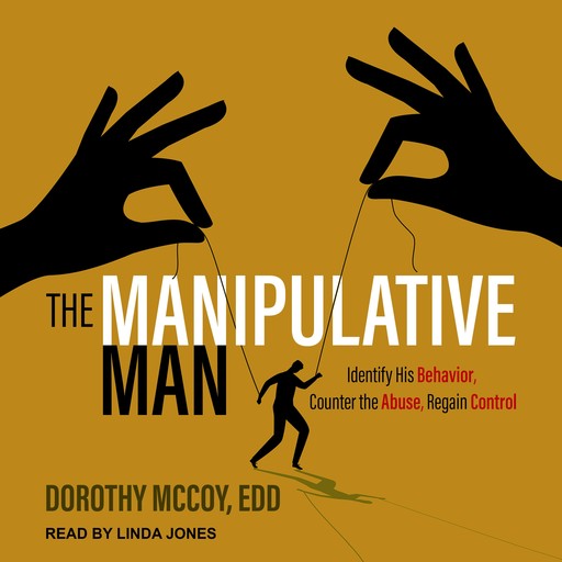The Manipulative Man, Dorothy McCoy EdD