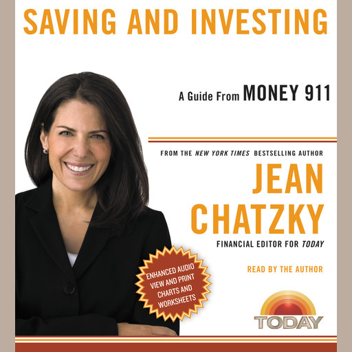 Money 911: Saving and Investing, Jean Chatzky