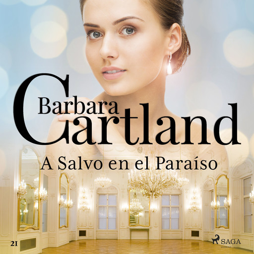 A Salvo en el Paraíso (La Colección Eterna de Barbara Cartland 21), Barbara Cartland