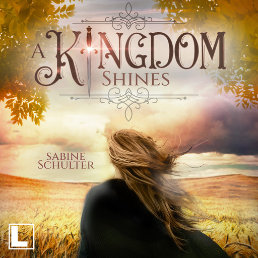 A Kingdom Shines - Kampf um Mederia, Band 3 (ungekürzt), Sabine Schulter