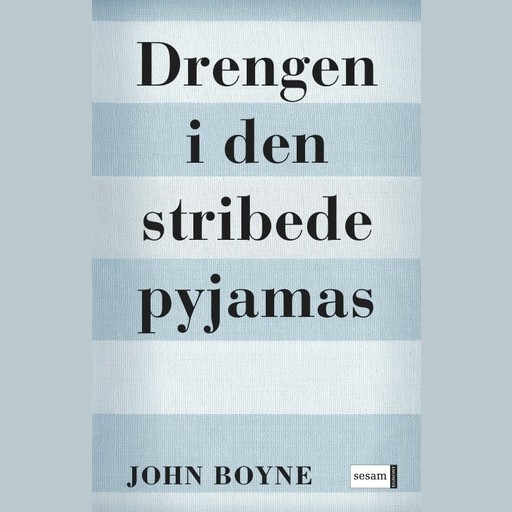Drengen i den stribede pyjamas, John Boyne