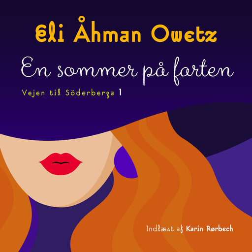 En sommer på farten, Eli Åhman Owetz