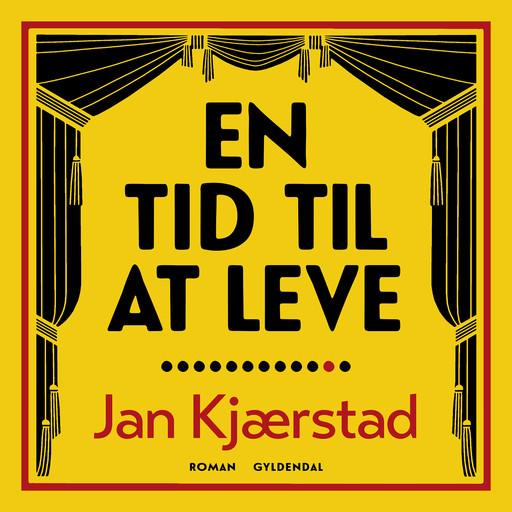 En tid til at leve, Jan Kjærstad